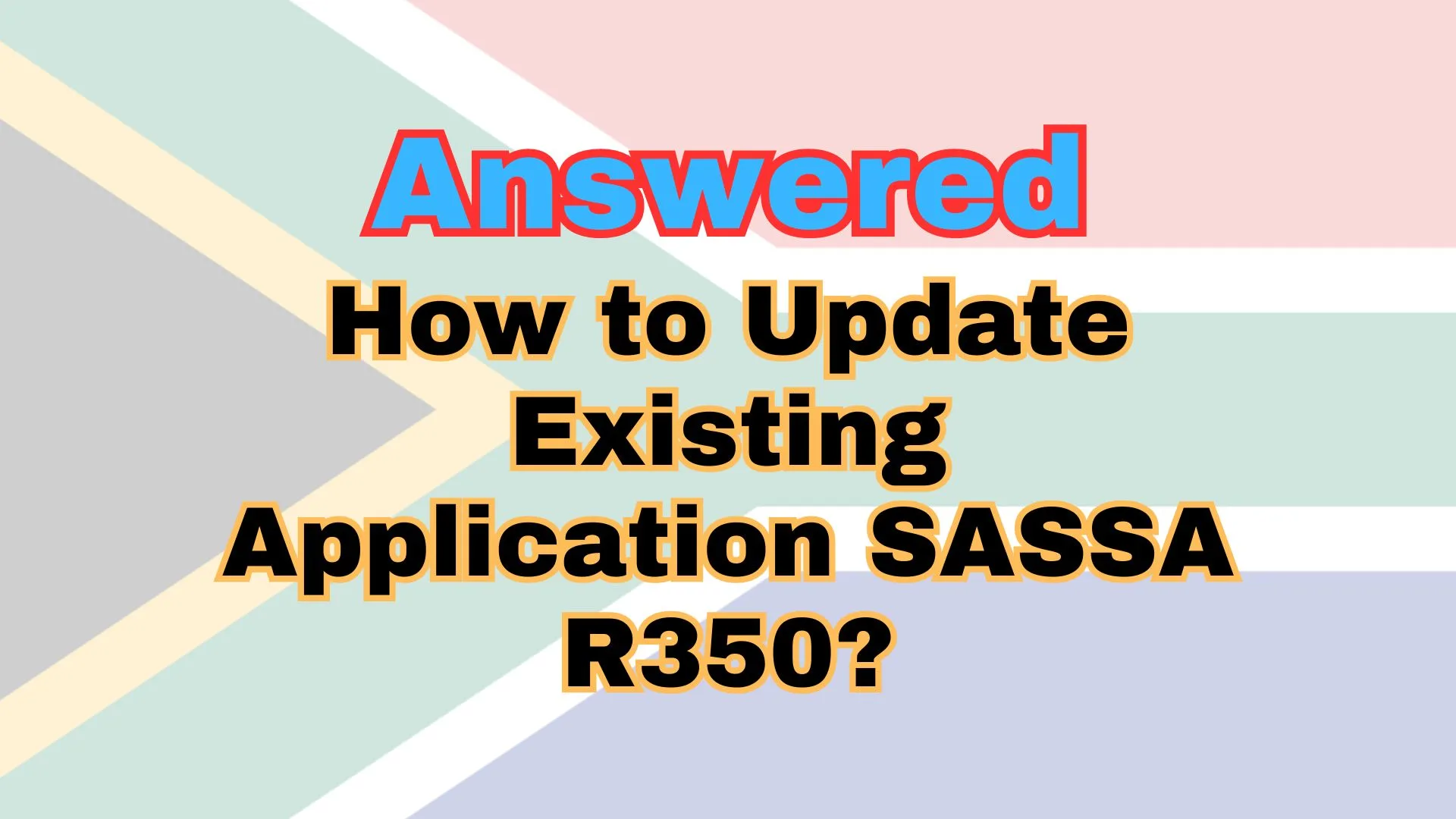 How to Update Existing Application SASSA R350