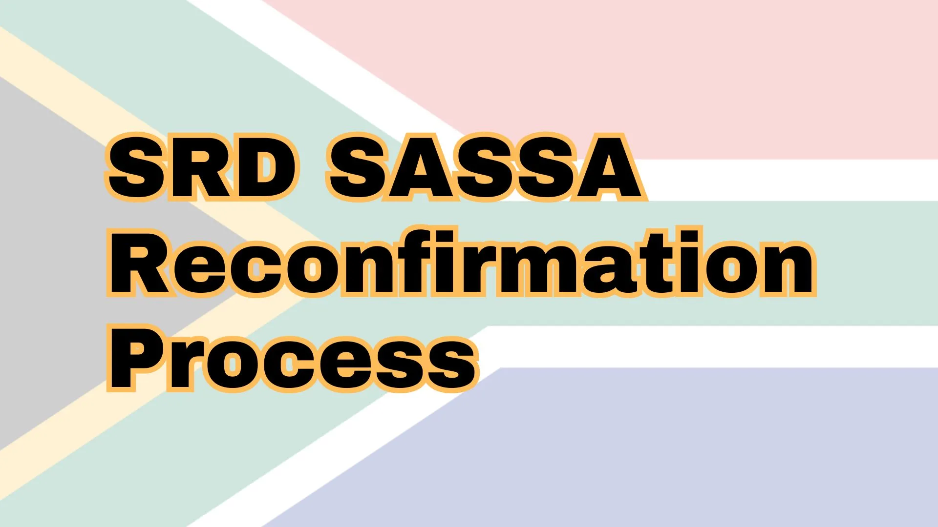 SRD SASSA Reconfirmation Process